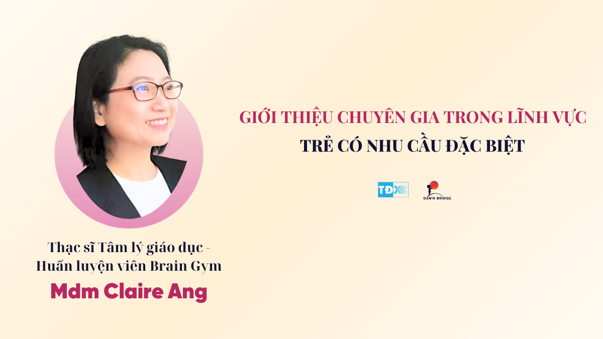 Thạc sĩ Tâm lý Giáo dục - Mdm Claire Ang