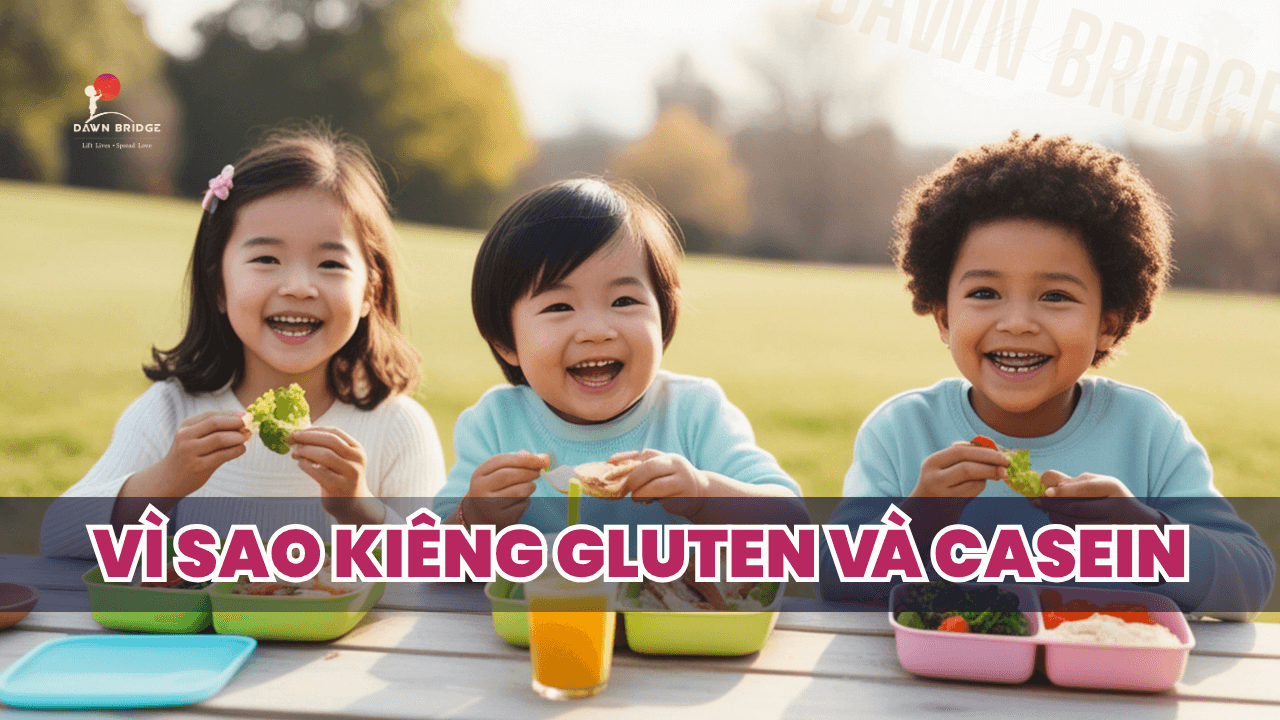 Vì sao kiêng Gluten và Casein - gfcf